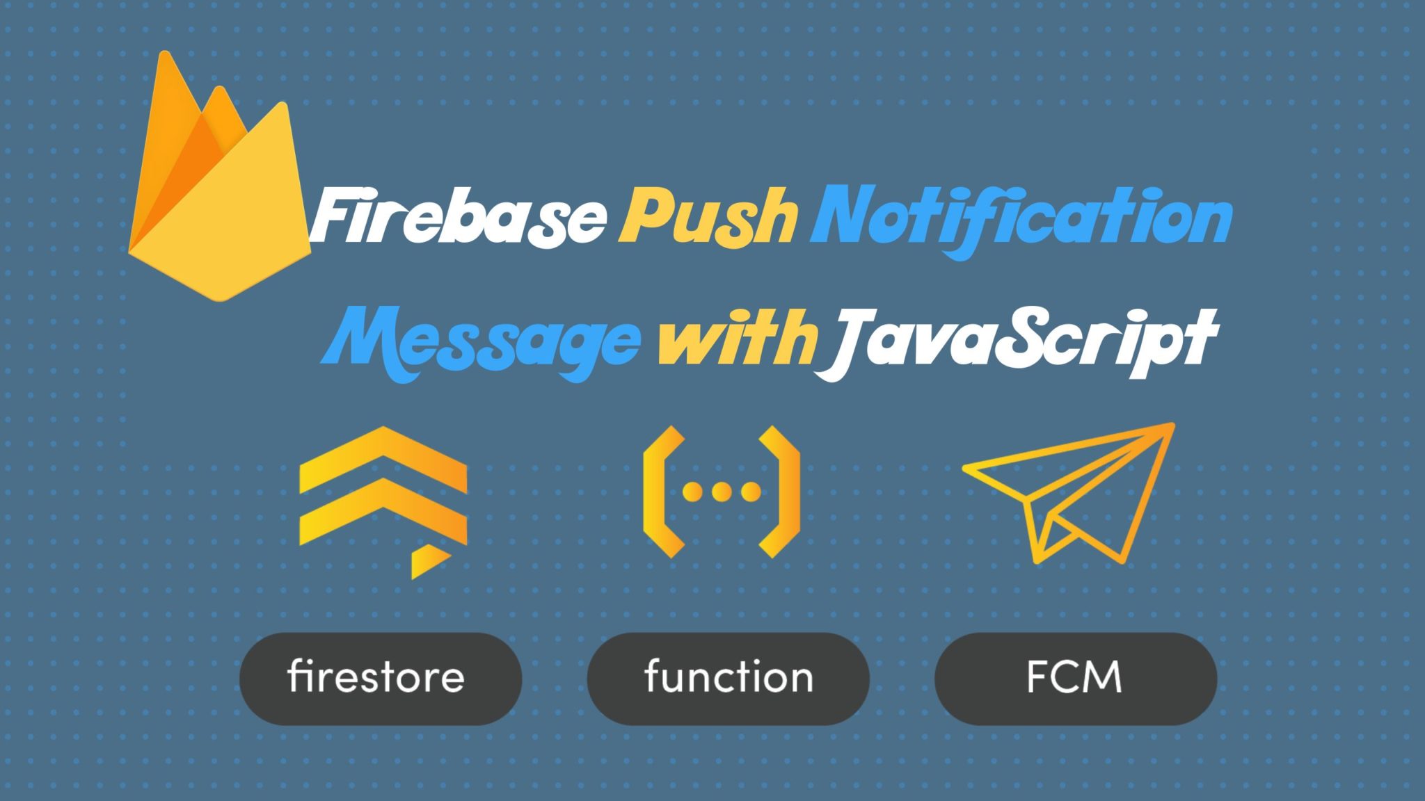 Firebase Push Notification Message With Javascript | Tutorials Website